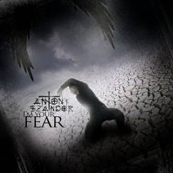 Antony Szandor : I'm Your Fear